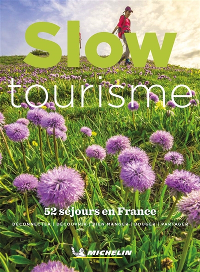 Slow tourisme : 52 séjours en France