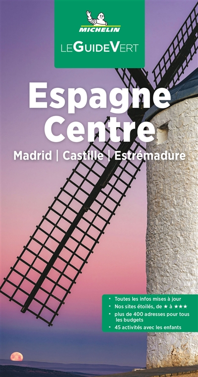 Espagne du Centre : Madrid, Castille, Estrémadure
