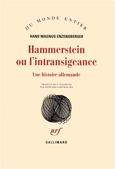 Hammerstein ou L'intransigeance une histoire allemande