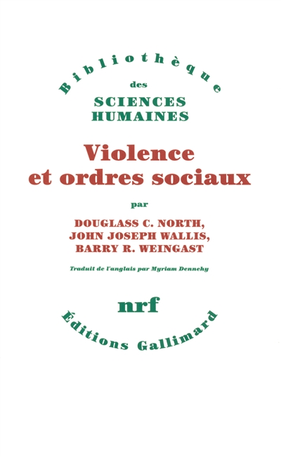 Violence et ordres sociaux : un cadre conceptuel pour interpréter l'histoire de l'humanité