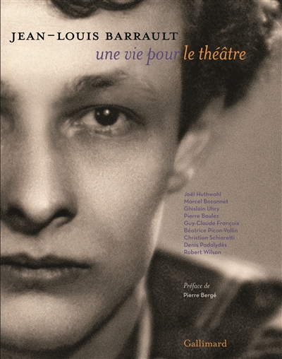Jean-Louis Barrault : une vie pour le théâtre