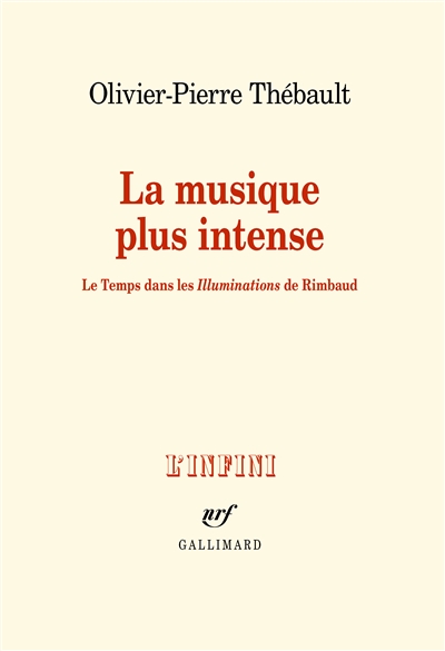 La musique plus intense : le temps dans "Les illuminations" de Rimbaud