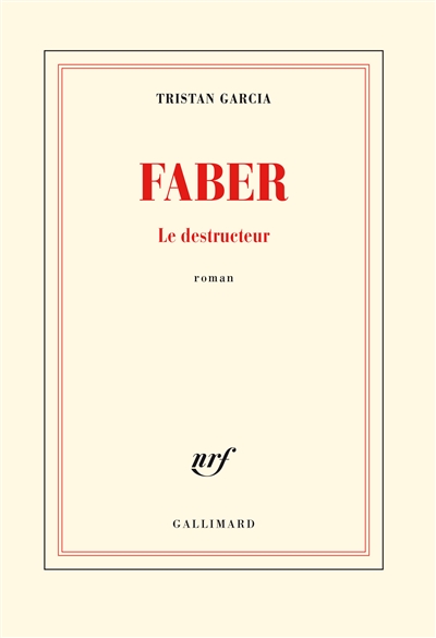 Faber : le destructeur : roman