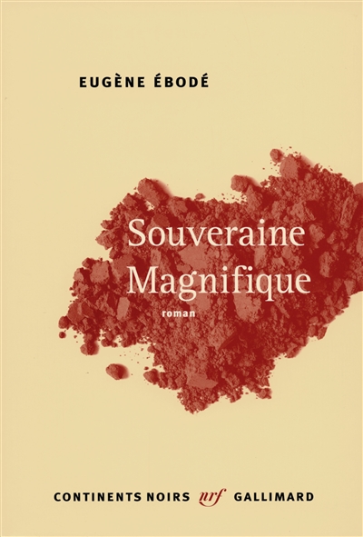 Souveraine Magnifique : roman