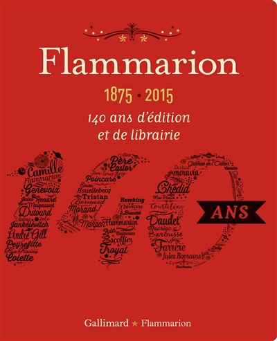 Flammarion, 1875-2015 : 140 ans d'édition et de librairie