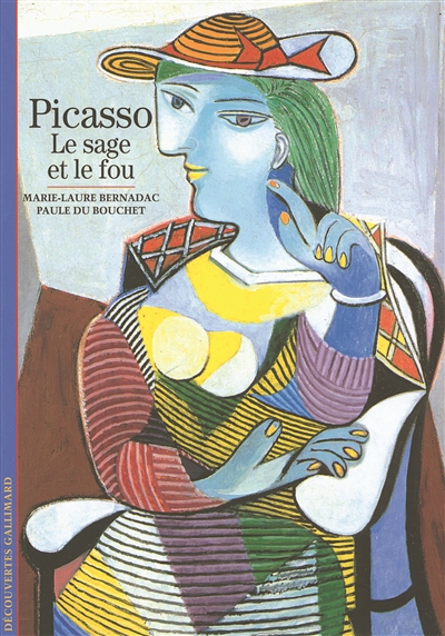 Picasso : le sage et le fou