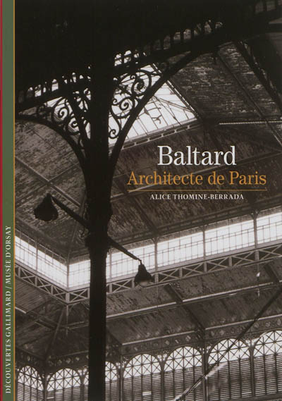 Victor Baltard : architecte de Paris