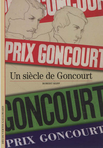 Un siècle de Goncourt