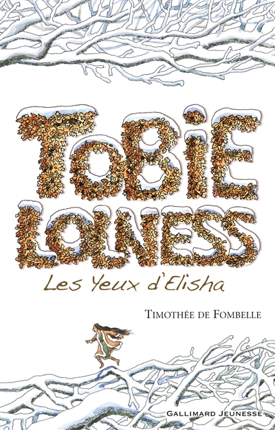 Tobie Lolness. 2 , Les yeux d'Elisha