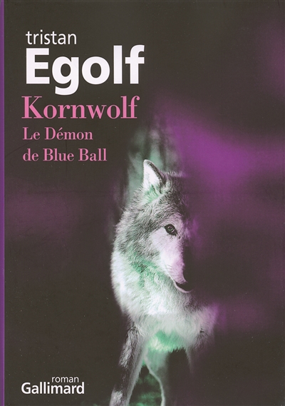 Kornwolf : le démon de Blue Ball : roman