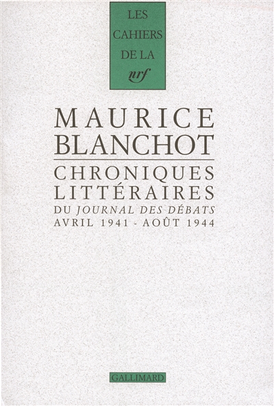 Chroniques littéraires du "Journal des débats" : avril 1941-août 1944