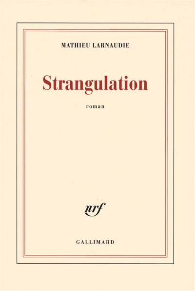 Strangulation : roman