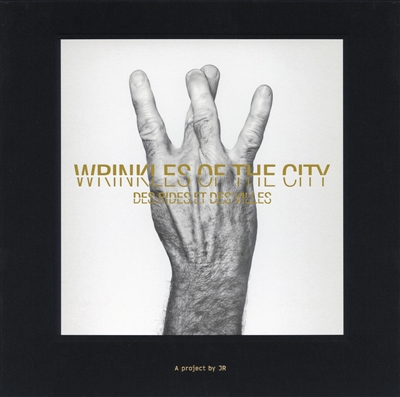 The wrinkles of the city = Des rides et des villes