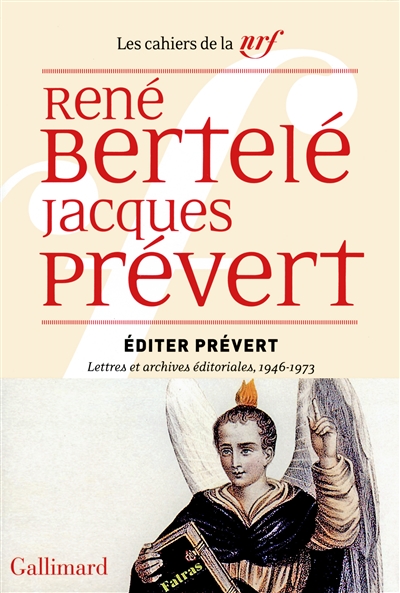 Éditer Prévert : lettres et archives éditoriales, 1946-1973