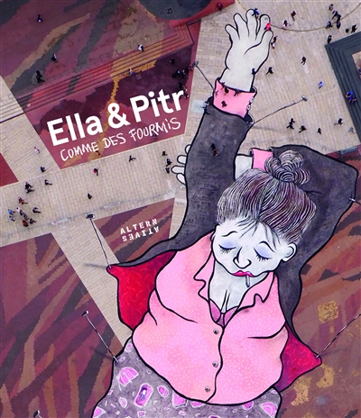 Ella & Pitr, Comme des fourmis