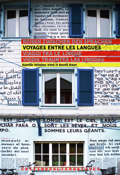Voyages entre les langues = Reisen zwischen den Sprachen = Viaggi tra le lingue = Viedis traunter las linguas