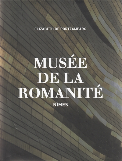 Musée de la romanité : Nîmes