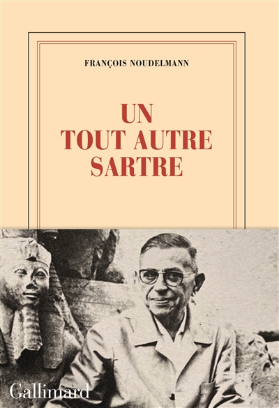 Un tout autre Sartre : essai