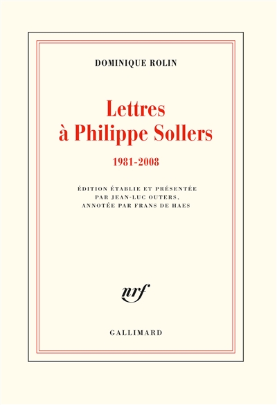 Lettres à Philippe Sollers : 1981-2008