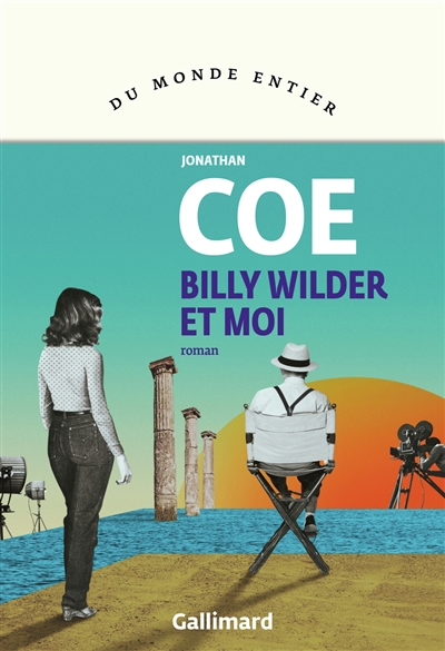 Billy Wilder et moi : roman