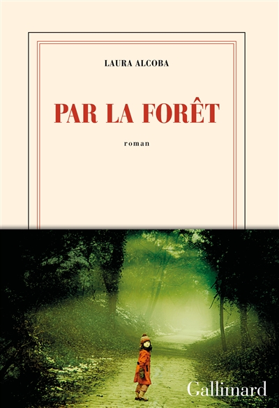 Par la forêt : roman