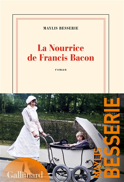 La nourrice de Francis Bacon : roman