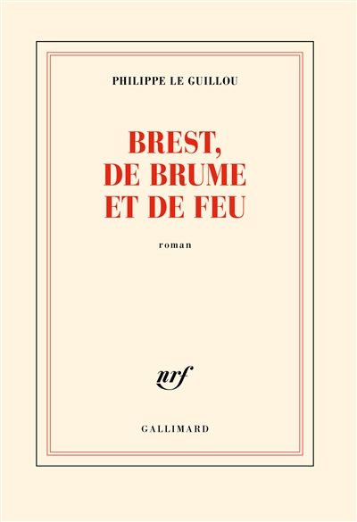 Brest, de brume et de feu : roman