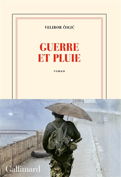 Guerre et pluie : roman