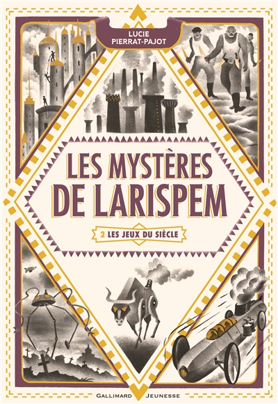 Les mystères de Larispem. 2 , Les jeux du siècle