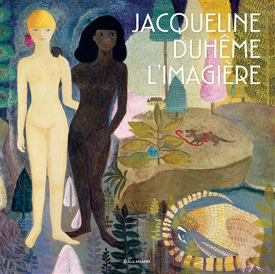 Jacqueline Duhême, l'imagière : [exposition, Paris, Bibliothèque Forney, 12 mars-13 juillet 2019]