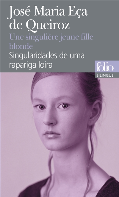 Singularidades de uma rapariga loira = Une singulière jeune fille blonde
