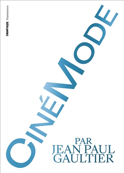 Cinémode par Jean-Paul Gaultier : exposition, Paris, Cinémathèque française, du 6 octobre 2021 au 16 janvier 2022