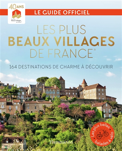Les plus beaux villages de France : le guide officiel