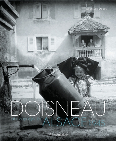 Un voyage en Alsace, 1945