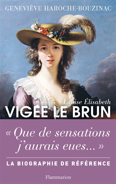 Louise-Élisabeth Vigée Le Brun : histoire d'un regard