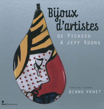 Bijoux d'artistes : de Picasso à Jeff Koons