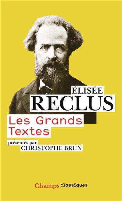 Elisée Reclus : les grands textes