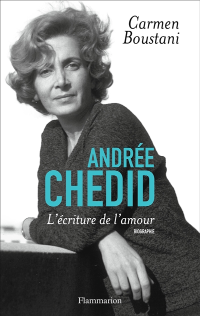 Andrée Chedid : l'écriture de l'amour