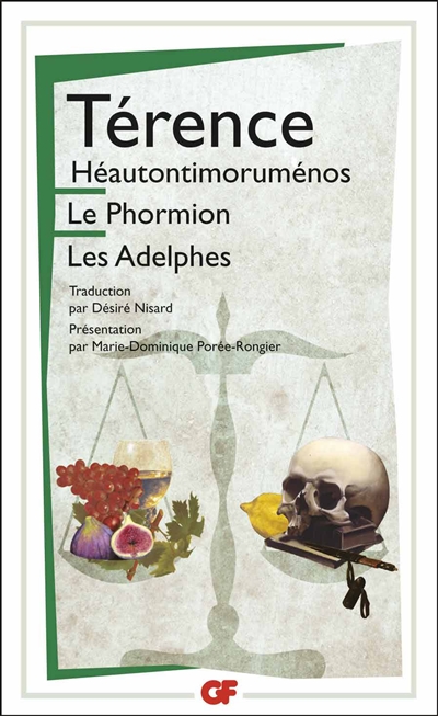 Héautontimoruménos ; Le Phormion ; Les Adelphes
