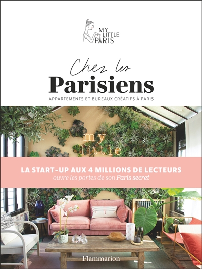 Chez les Parisiens : appartements et bureaux créatifs à Paris