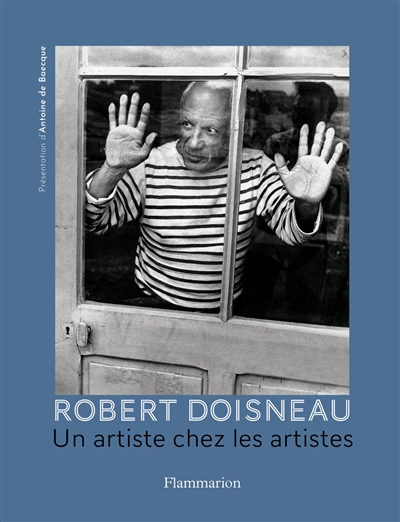 Robert Doisneau : un artiste chez les artistes alerte