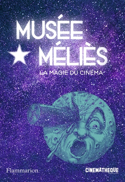 Musée Méliès : la magie du cinéma : [catalogue]