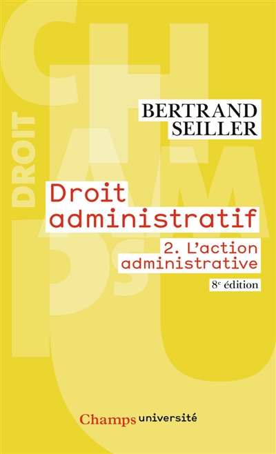 Droit administratif. 2 , L'action administrative