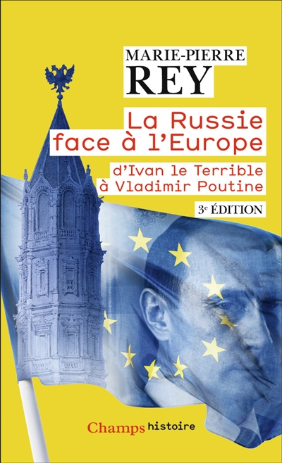 La Russie face à l'Europe : d'Ivan le Terrible à Vladimir Poutine