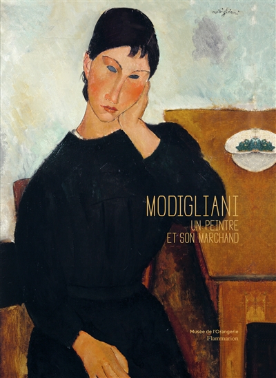 Modigliani : un peintre et son marchand : [exposition, Paris, Musée de l'Orangerie, du 20 septembre 2023 au 15 janvier 2024]