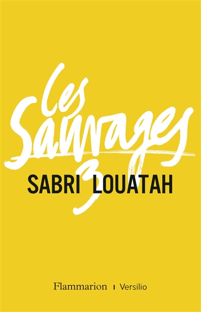 Les sauvages. Tome 3