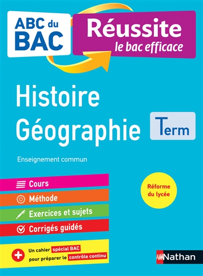 Histoire géographie terminale : ABC du BAC, réussite le bac efficace ;