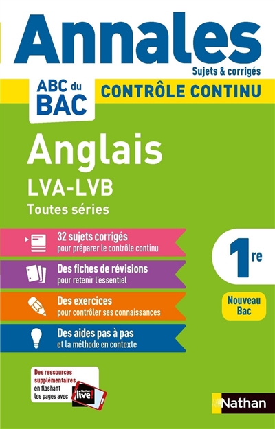 Anglais LVA, LVB 1re toutes séries : contrôle continu, annales, sujets & corrigés : nouveau bac