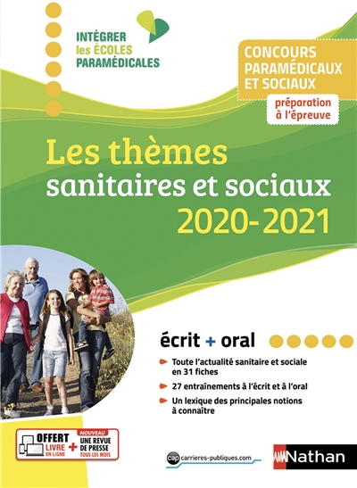 Les thèmes sanitaires et sociaux 2020-2021 : concours paramédicaux et sociaux IFSI, AS, AP : préparation à l'épreuve, écrit + oral