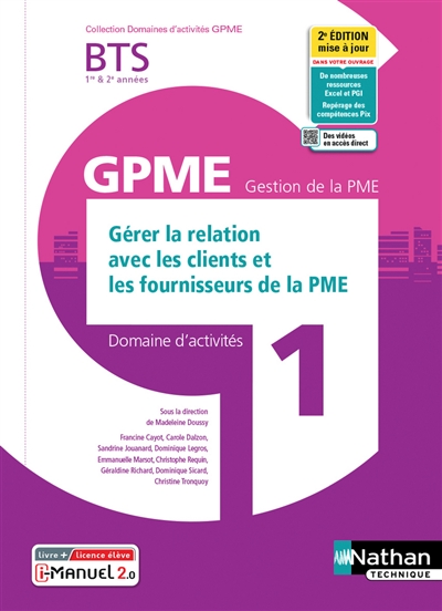 Gérer la relation avec les clients et les fournisseurs de la PME : BTS 1re & 2e années GPME, gestion de la PME : domaine d'activités 1